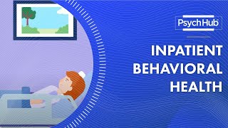 Inpatient Behavioral Health [upl. by Reldnahc105]