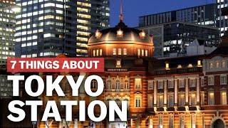 7 Things to know about Tokyo Station  japanguidecom [upl. by Monahon]