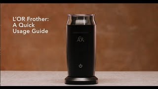 LOR Milk Frother A Quick Usage Guide [upl. by Alexandrina431]