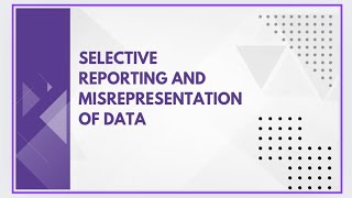 Selective reporting and misrepresentation of data [upl. by Lytle]