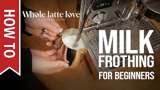 How To Milk Frothing for Beginners 5 Tips [upl. by Melody]